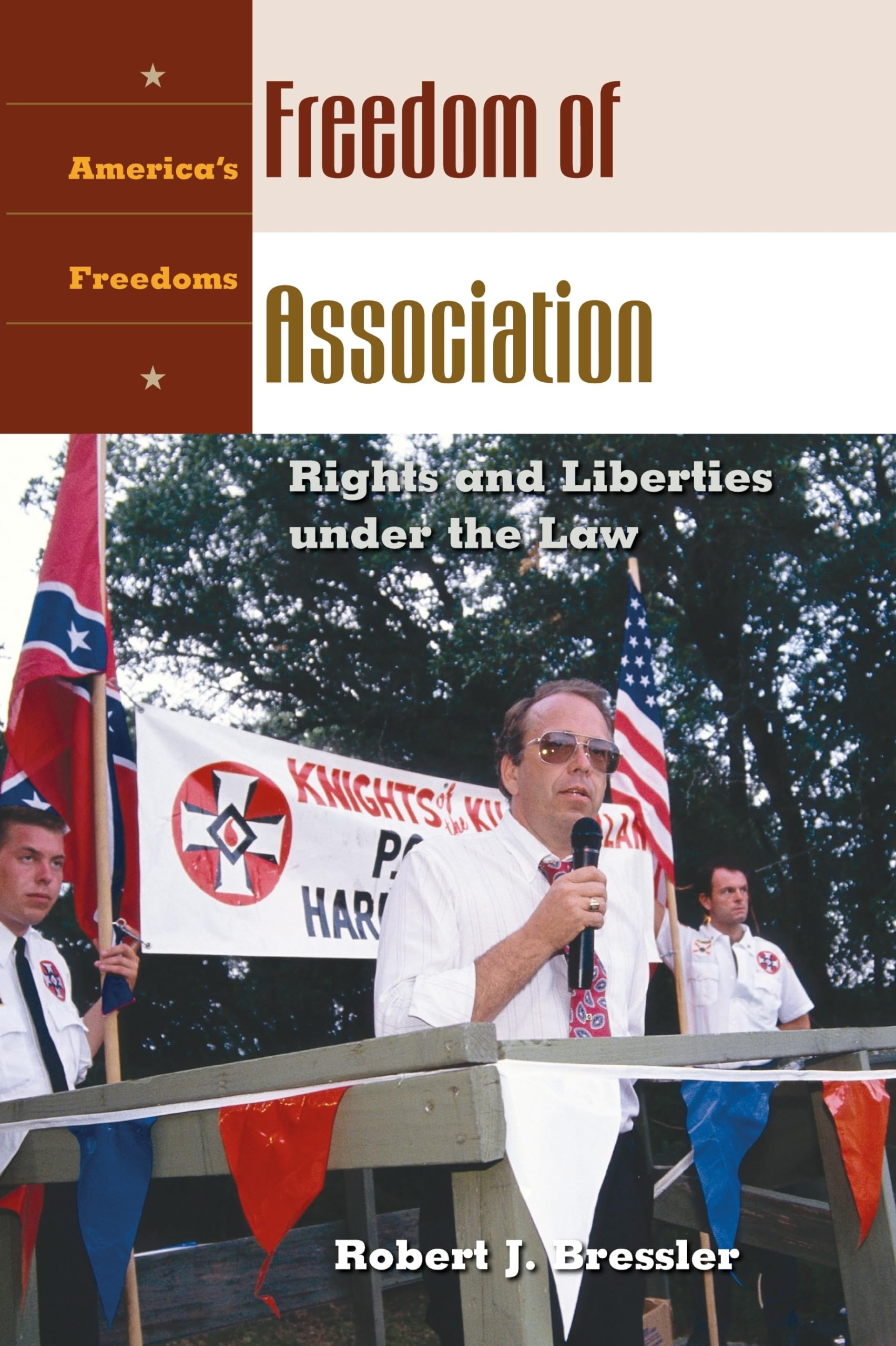 Freedom of Association: Rights and Liberties Under US Law - America's Freedoms | Constitutional Law Book for Students & Legal Professionals