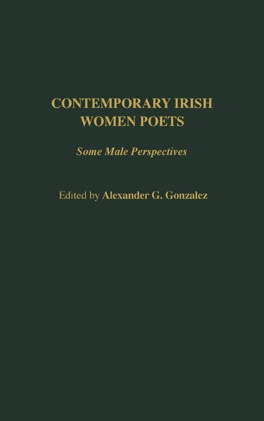 Contemporary Irish Women Poets: Male Perspectives & Feminist Analysis - Contributions in Women's Studies | Perfect for Literature Classes & Gender Studies Research