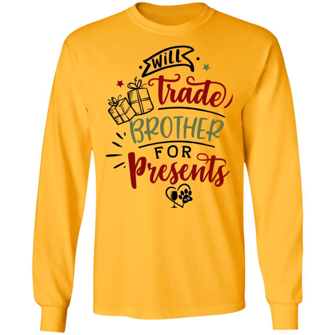 WineyBitches.Co Brother For Presents Long Sleeve Ultra Cotton T-Shirt | Funny Sibling Gift for Christmas, Birthday & Family Reunions