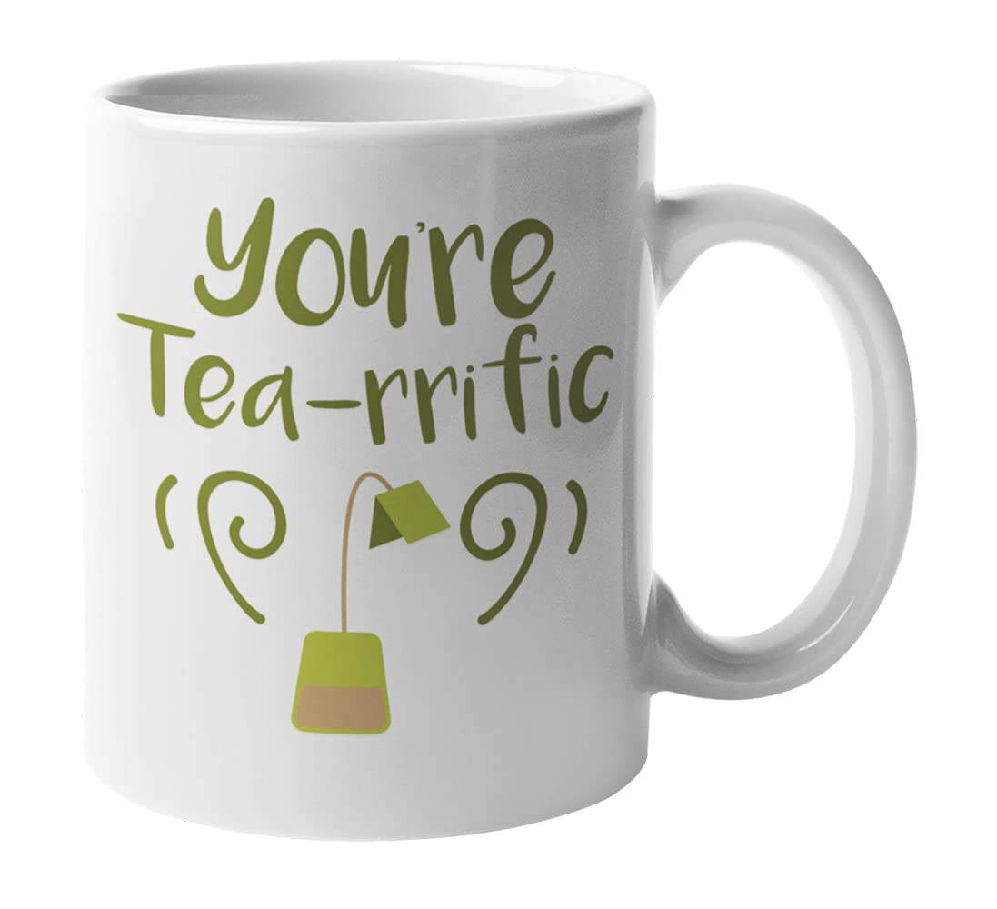 You're Tea-rrific Pun Coffee & Tea Mug - 11oz Ceramic Cup for Tea & Coffee Lovers - Perfect Gift for Tea Drinkers & Office Humor