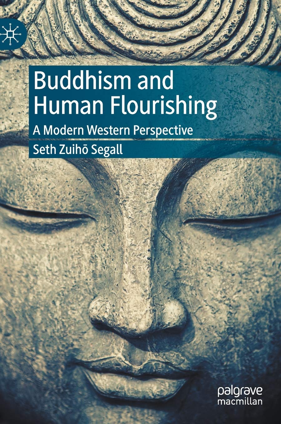 Buddhism and Human Flourishing: A Modern Western Perspective - Explore Mindfulness & Happiness in Daily Life