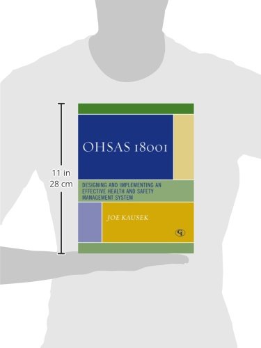 OHSAS 18001 Health and Safety Management System Guide - Effective Design & Implementation for Workplace Safety Compliance | Ideal for Manufacturing, Construction & Industrial Facilities