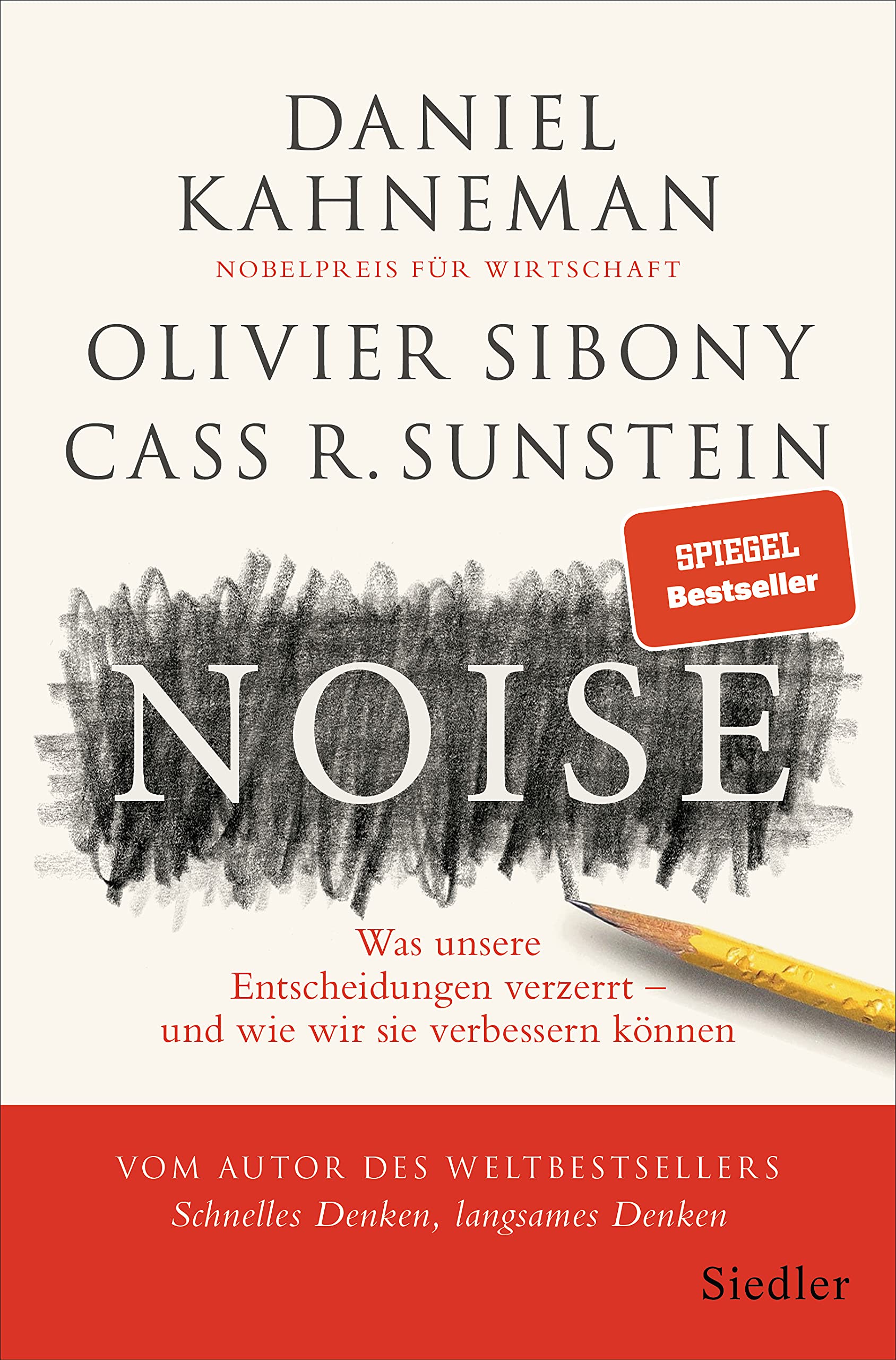 Noise: How Decision-Making Gets Distorted and How to Improve It - Perfect for Business Leaders and Psychology Enthusiasts
