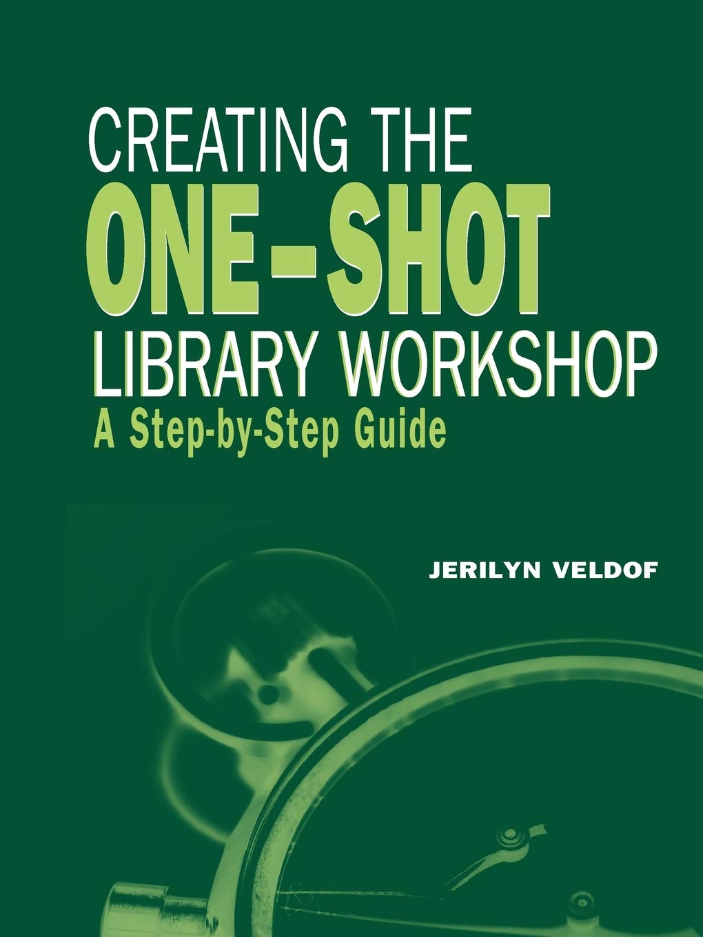 Creating the One-Shot Library Workshop - Professional Development Guide for Librarians | ALA Editions | Perfect for Library Training Sessions & Staff Education