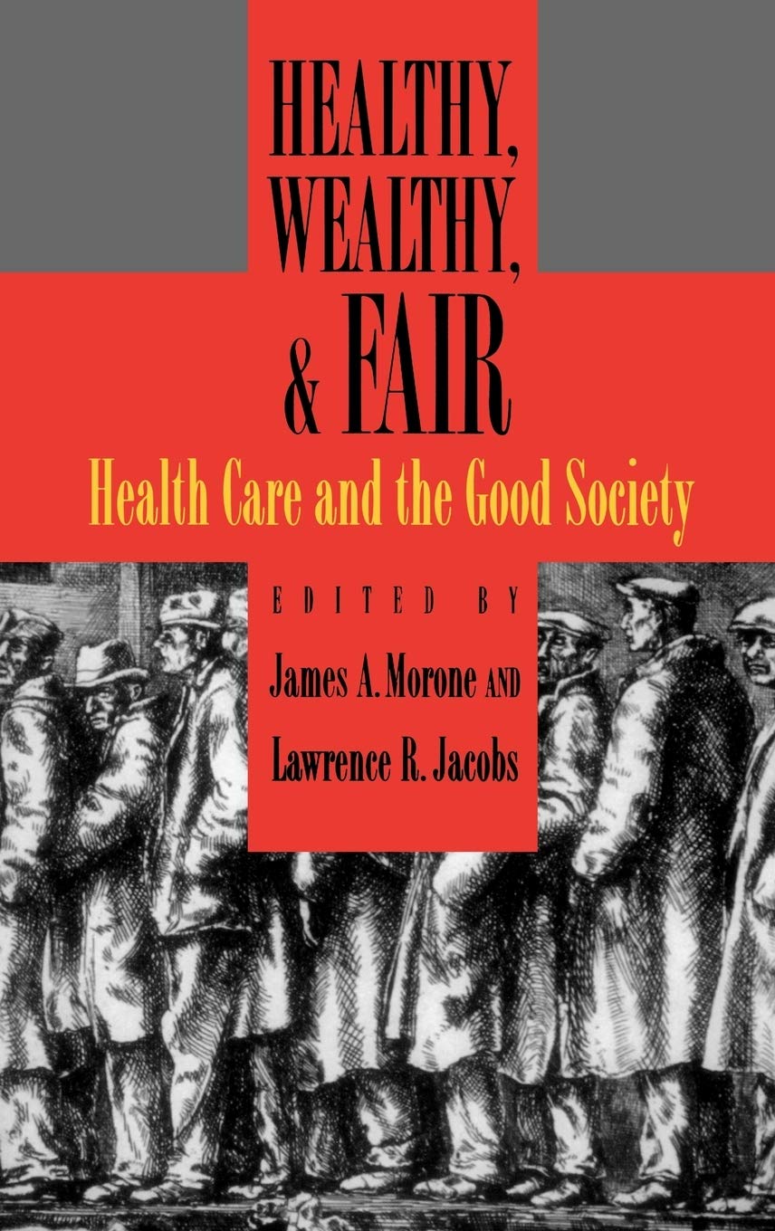 Healthy, Wealthy & Fair: Healthcare for a Good Society - Improve Community Wellness & Social Equity