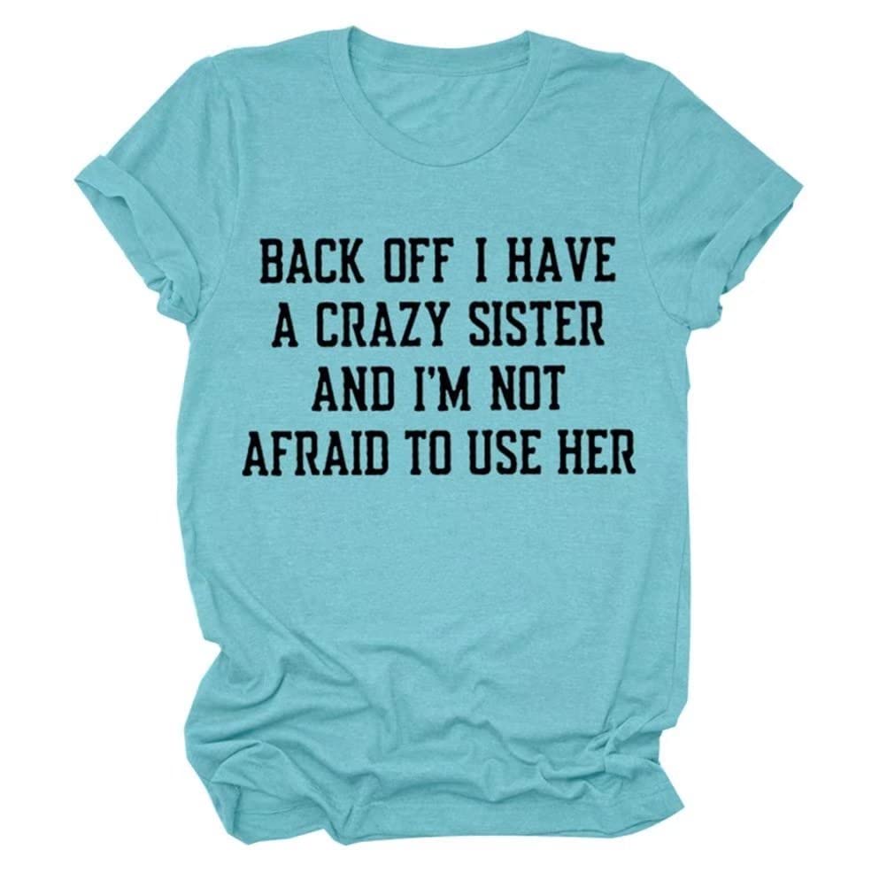 Funny Sister Matching Shirts - Women's Graphic Tee - Perfect Gift for Sisters