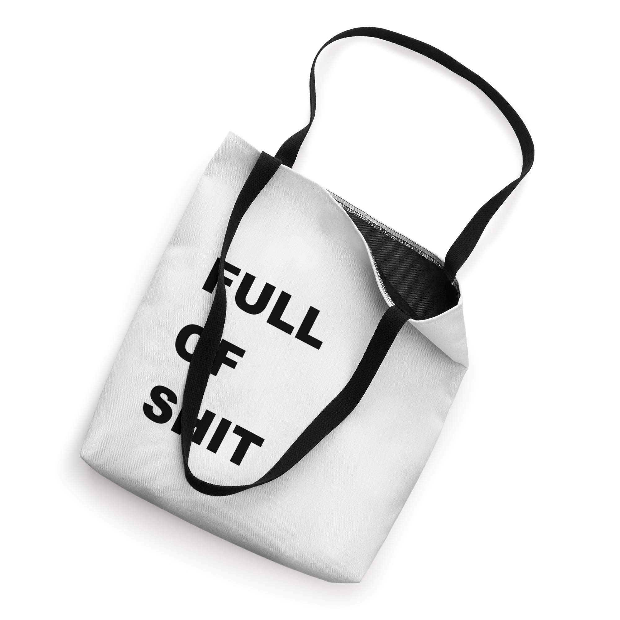 Funny Sarcastic Tote Bag - 'Full of Shit' Insult Humor Gift for Friends - Perfect for Grocery Shopping, Beach Trips & Everyday Use