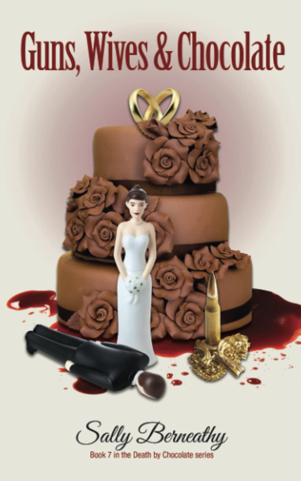 Guns, Wives and Chocolate - A Thrilling Crime Novel (Death by Chocolate Series) | Perfect for Mystery Lovers & Book Club Discussions