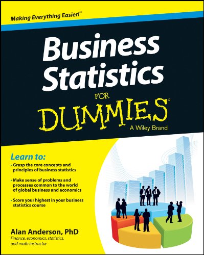 Business Statistics For Dummies - Easy Guide to Data Analysis & Decision Making | Perfect for Entrepreneurs, Students & Professionals