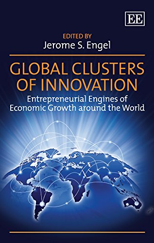 Global Innovation Clusters: Entrepreneurial Engines for Economic Growth Worldwide | Business Development & Startup Ecosystems