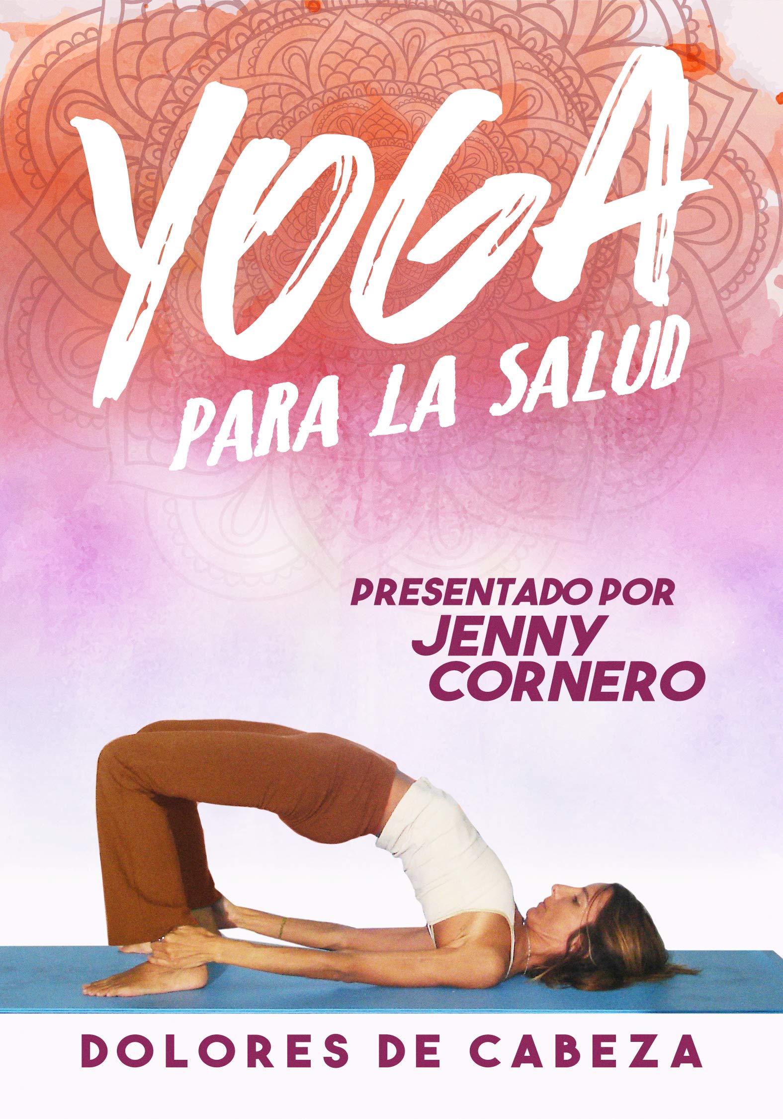 Yoga for Health: Relieve Headaches Naturally - Perfect for Stress Relief & Wellness at Home