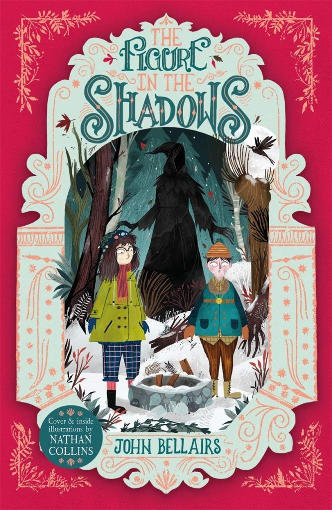 John Bellairs: The Figure in the Shadows - The House With a Clock in Its Walls Book 2 | Illustrated by Nathan Collins | Gothic Mystery Novel for Teens & Adults | Perfect for Halloween Reading & Fantasy Book Lovers
