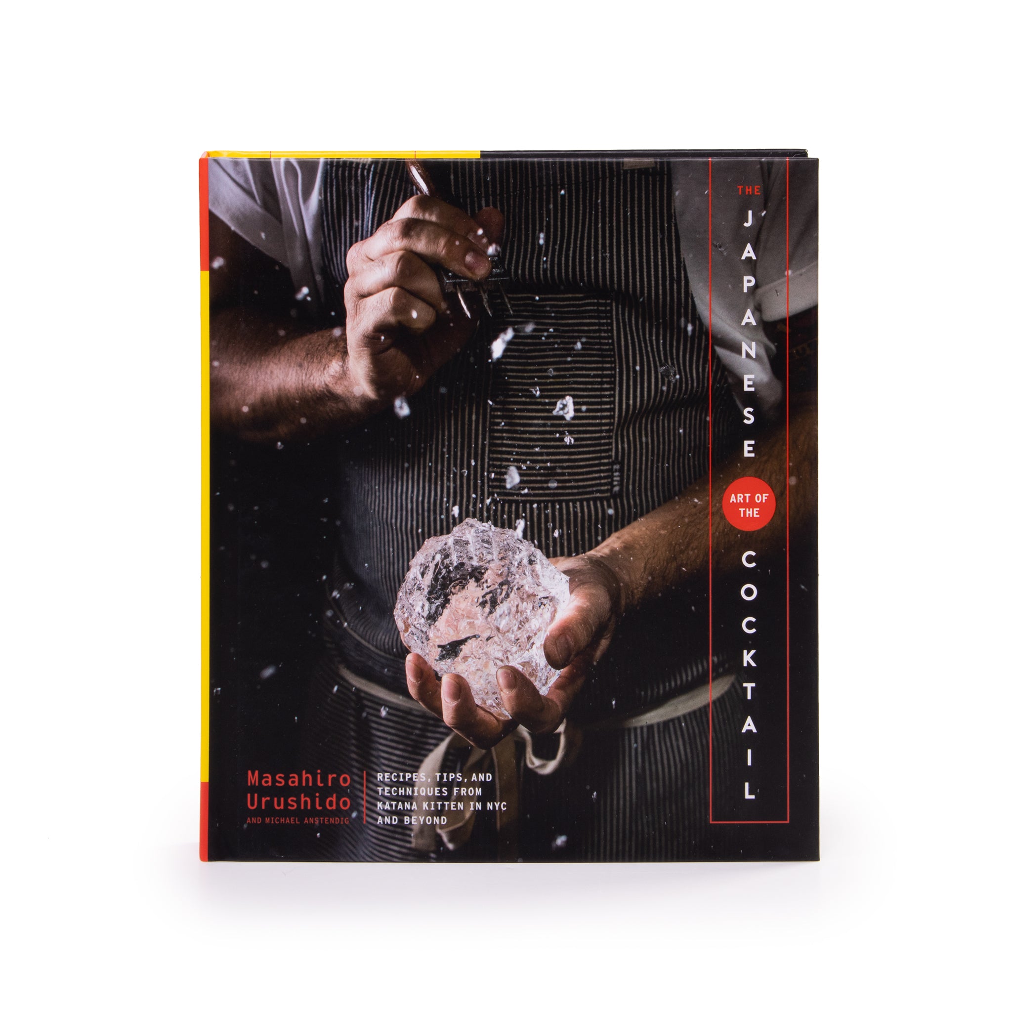 The Japanese Art of the Cocktail: Master Mixology with Masahiro Urushido & Michael Anstendig | Perfect for Home Bartenders & Cocktail Enthusiasts