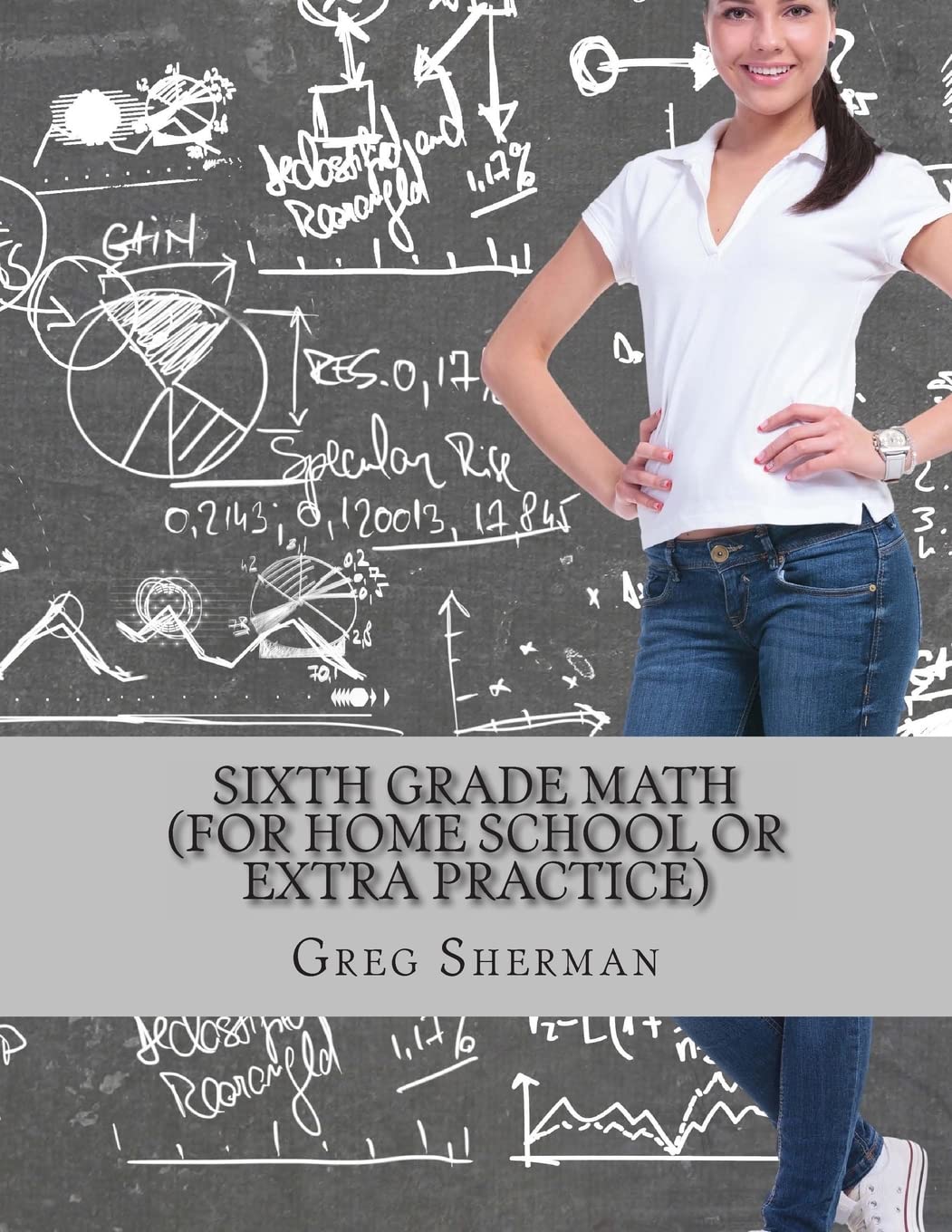 6th Grade Math Workbook - Homeschool Curriculum & Extra Practice for Middle School Students | Algebra, Geometry & Problem Solving Exercises for Home Learning