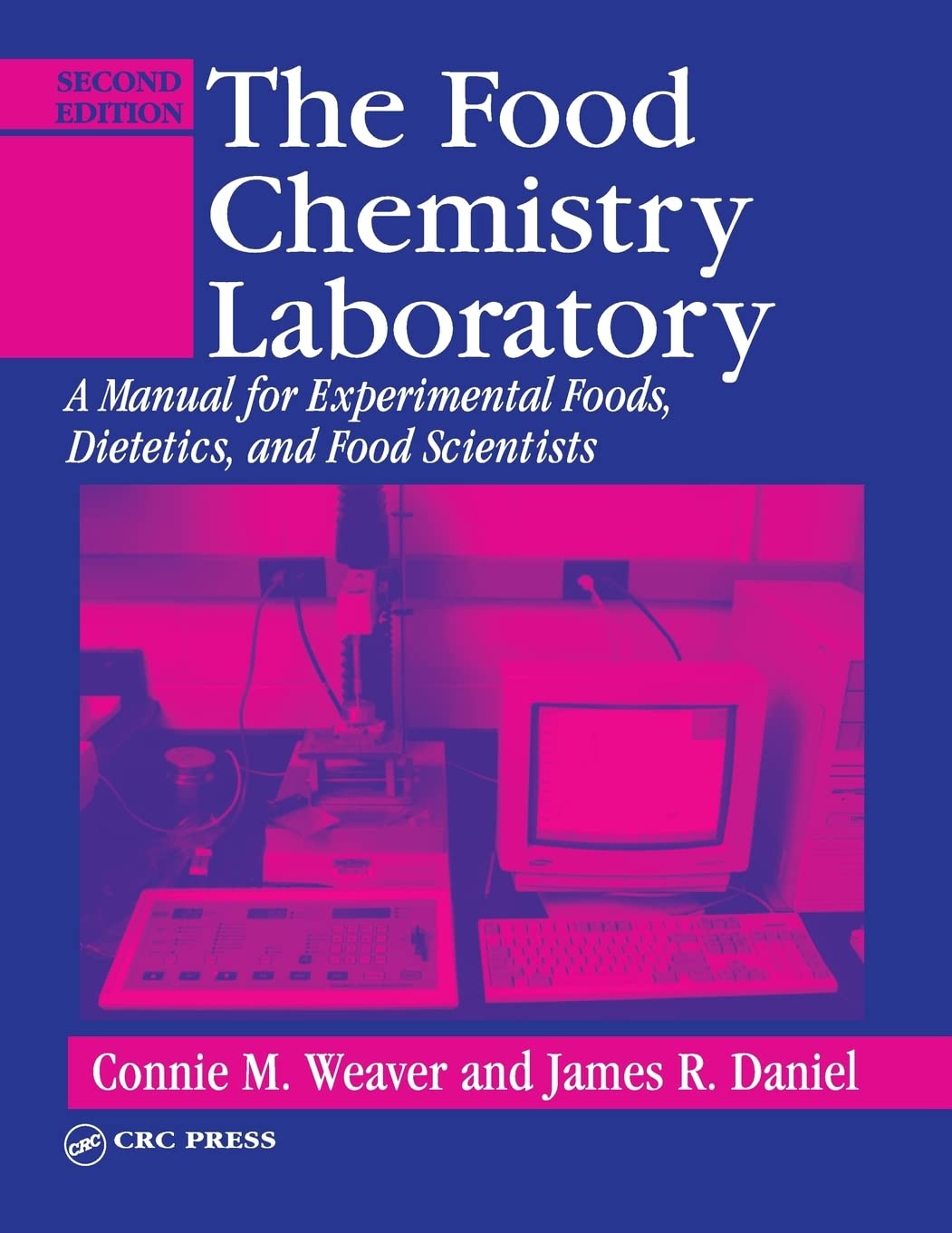 The Food Chemistry Laboratory Manual: 2nd Edition for Experimental Foods, Dietetics & Food Science | Contemporary Food Science Textbook for Students & Professionals | Perfect for Lab Experiments & Research Studies