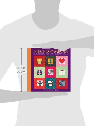 Pieced Symbols: Traditional Quilt Blocks from Around the World - Perfect for Home Decor, DIY Crafts & Cultural Gift Giving