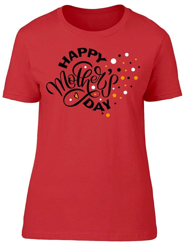 Happy Mother's Day T-Shirt for Women - Comfortable & Stylish Casual Wear for Gifts, Celebrations & Family Events