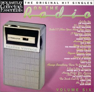 Dick Bartley Presents Collector's Essentials: On the Radio, Vol. 6 - Classic Hits Music CD for Radio Enthusiasts & Collectors - Perfect for Nostalgic Listening, Road Trips, and Music Collections