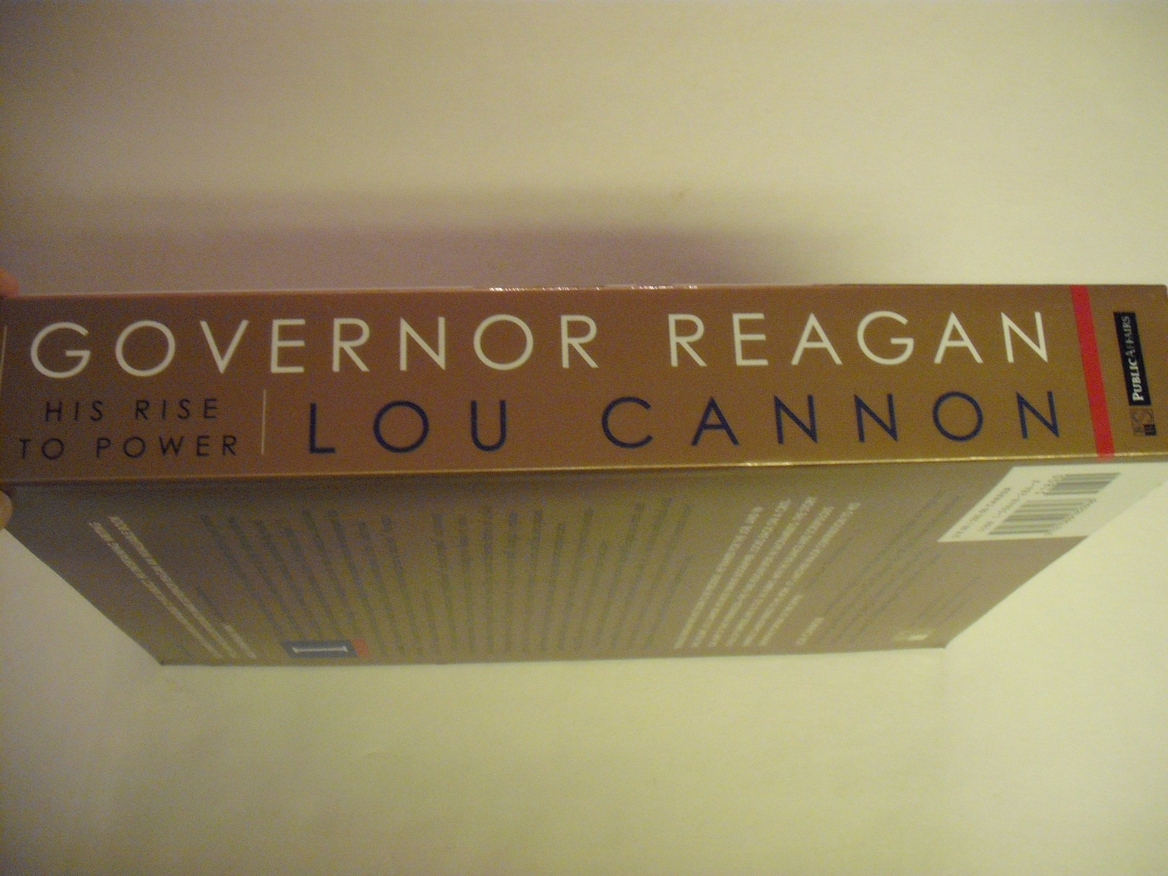 Governor Reagan: His Rise to Power - Biography of Ronald Reagan's Political Career - Perfect for History Buffs & Political Enthusiasts