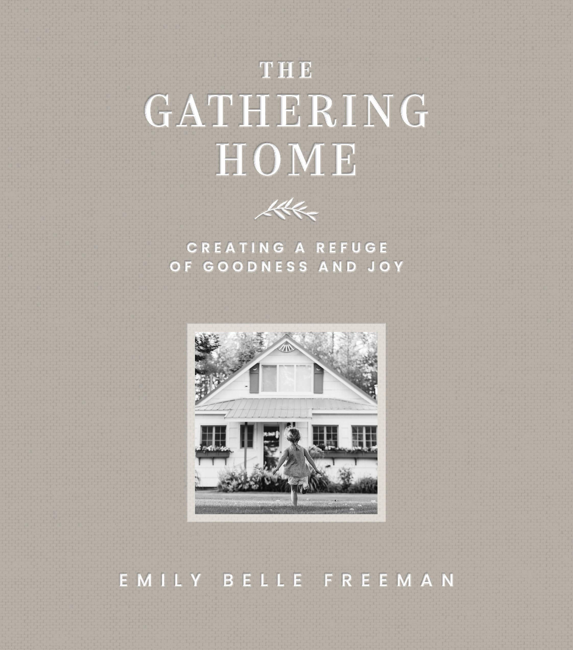 The Gathering Home: Creating a Cozy and Joyful Refuge - Perfect for Family Gatherings, Relaxation & Entertaining