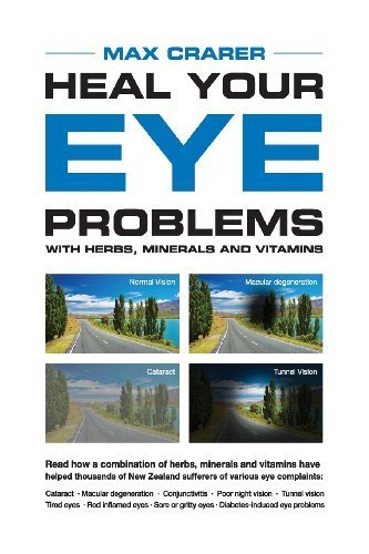 Natural Eye Health Solution: Herbs, Minerals & Vitamins for Vision Support by Max Crarer | Improve Dry Eyes, Fatigue & Blurriness | Perfect for Office Workers & Digital Device Users