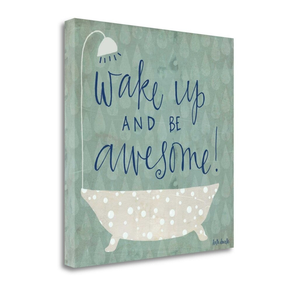 Be Awesome Bath by Katie Doucette - Premium Fine Art Giclee Print on Gallery Wrapped Canvas - Ready to Hang Wall Decor - Perfect for Bathroom, Living Room & Bedroom Décor