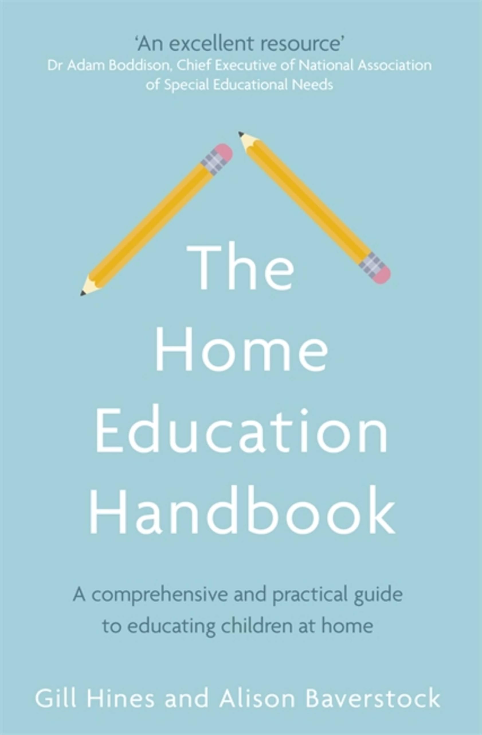 The Complete Home Education Handbook: Practical Guide for Homeschooling Parents - Perfect for Remote Learning & Family Education