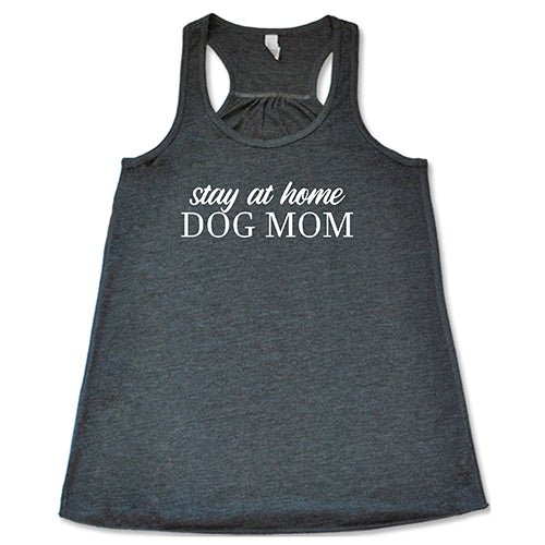 Stay At Home Dog Mom Shirt - Cute & Comfortable Dog Lover T-Shirt for Women - Perfect for Casual Wear, Dog Walks & Relaxing at Home