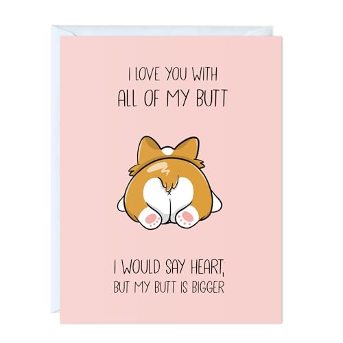 I love you with all my butt - Corgi dog