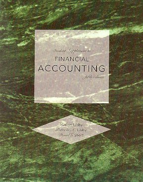 Financial Accounting 5th Edition Student Supplement by Robert Libby - Study Guide for Accounting Students | Perfect for College Courses & CPA Exam Prep (2007)