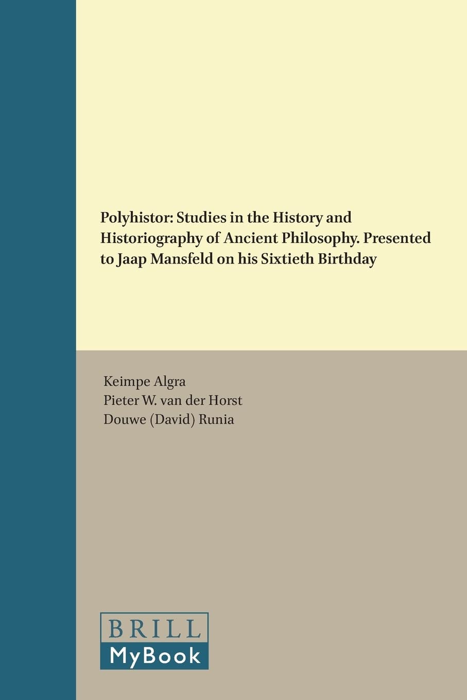 Polyhistor: Studies in Ancient Philosophy History & Historiography - 60th Birthday Tribute to Jaap Mansfeld (Philosophia Antiqua Book) | Academic Research & Philosophy Studies Gift