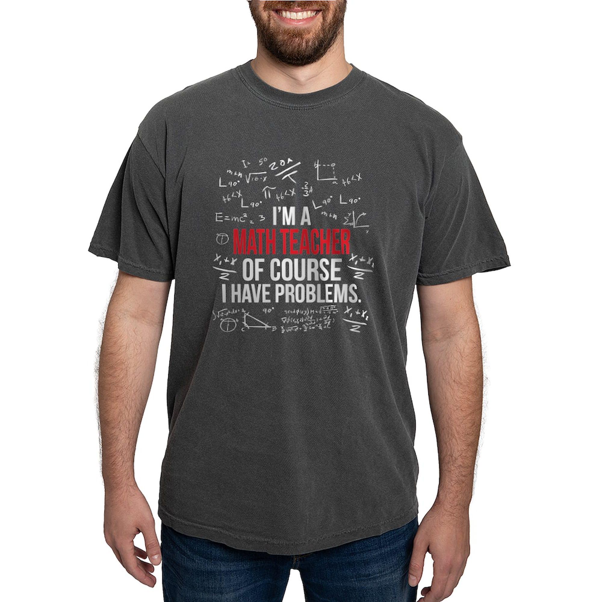 Math Teacher with Problems T-Shirt for Men | Comfort Colors Cotton Tee | Funny Teacher Gift, Classroom Apparel, Casual Wear