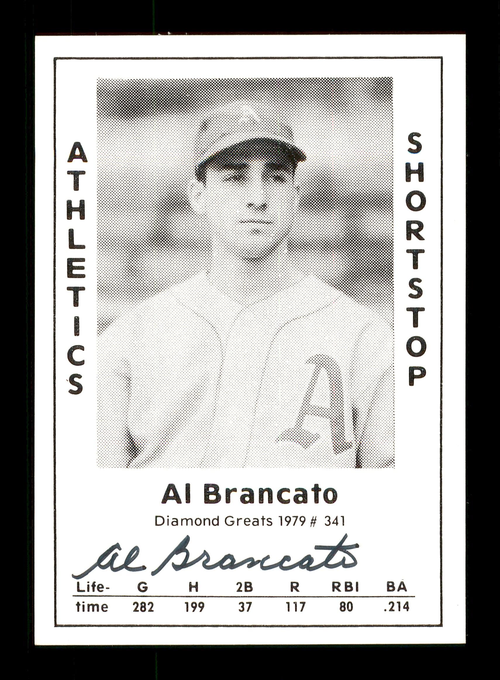 Al Brancato Autographed 1979 Diamond Greats Baseball Card #341 - Philadelphia Athletics Memorabilia - Perfect for Collectors & Sports Fans Display