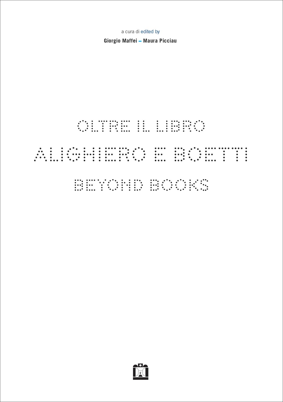 Alighiero e Boetti: Beyond Books - Art Book & Collector's Edition for Modern Art Lovers | Perfect for Home Decor, Gallery Displays & Art Enthusiast Gifts