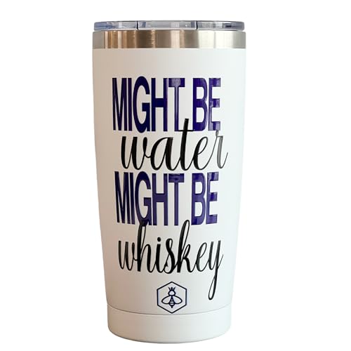 Might Be Whiskey 20oz