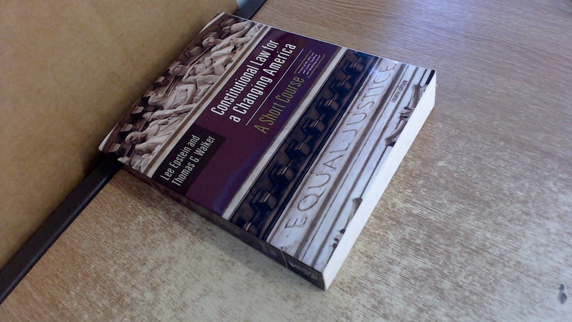 Constitutional Law for a Changing America: Rights, Liberties & Justice - Essential Legal Textbook for Law Students & Political Science Majors | Perfect for Classroom Study & Legal Research