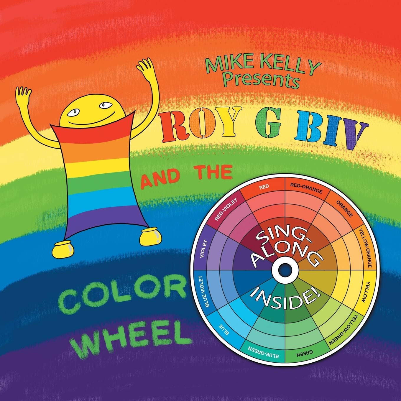 Roy G Biv and the Color Wheel - Learn Colors & Rainbow Science | Educational Kids Book for Classroom & Homeschool Learning