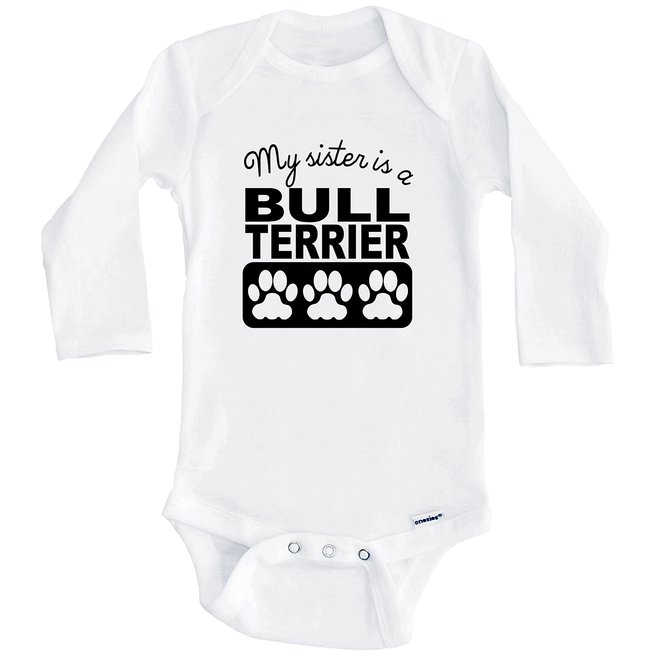 My Sister is A Bull Terrier Baby Bodysuit - Long Sleeve One-Piece Outfit for Infants & Toddlers - Perfect for Family Photos, Pet Lovers & Sibling Matching Outfits