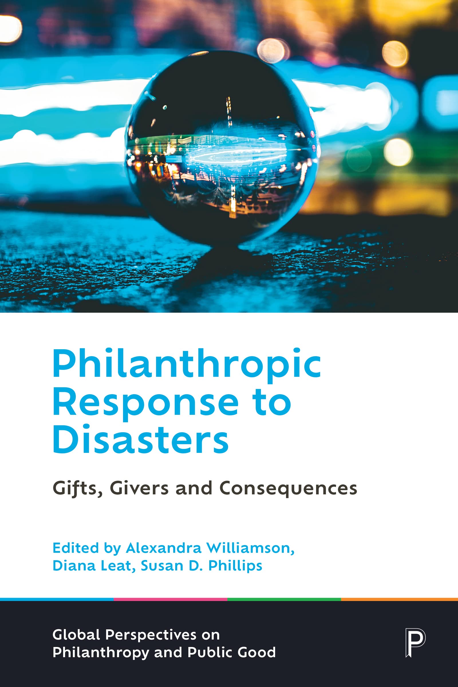 Philanthropic Response to Disasters: Gifts, Givers and Consequences - Global Perspectives on Charity & Social Impact | Disaster Relief Donations & Humanitarian Aid Books