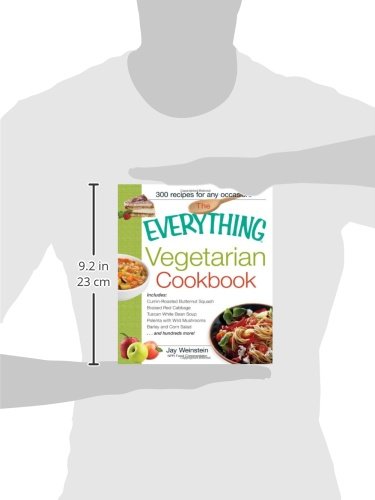 The Everything Vegetarian Cookbook: 300 Healthy & Easy Vegetarian Recipes for Beginners - Perfect for Meal Prep, Family Dinners & Healthy Eating