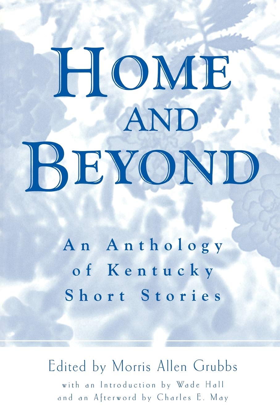 Home and Beyond: A Collection of Kentucky Short Stories - Perfect for Book Lovers, Gifts & Cozy Reading Nights