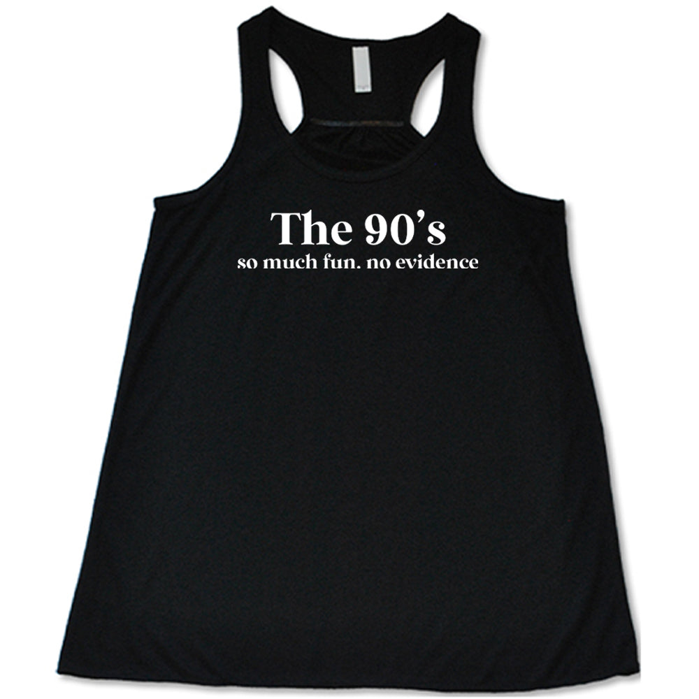 90s So Much Fun No Evidence Vintage T-Shirt - Retro Graphic Tee for Casual Wear & 90s Themed Parties