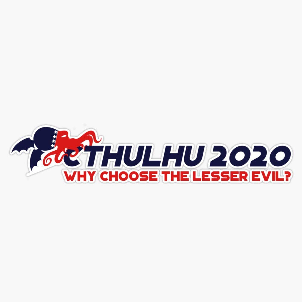 Cthulhu 2020 - Why Vote for The Lesser Evil? Waterproof Vinyl Sticker Decal - 5 Inch Durable Car, Laptop, Bumper Stickers for Political Satire, Geek Culture & Unique Decor