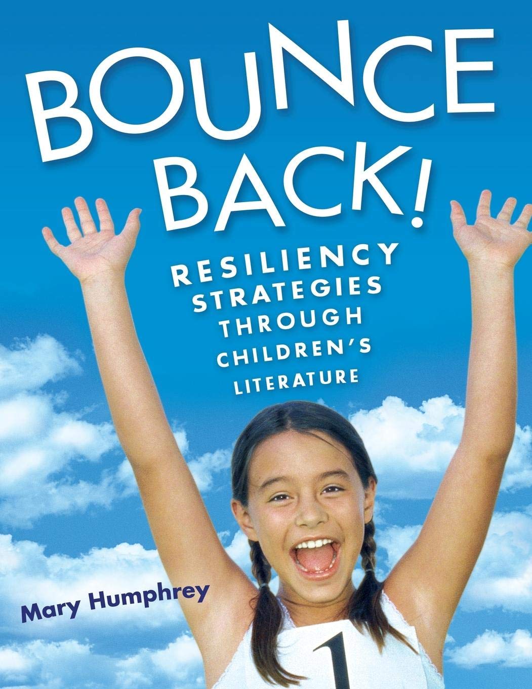 Bounce Back! Resiliency Strategies for Kids Through Children's Books - Build Confidence & Emotional Strength for School, Home & Playtime