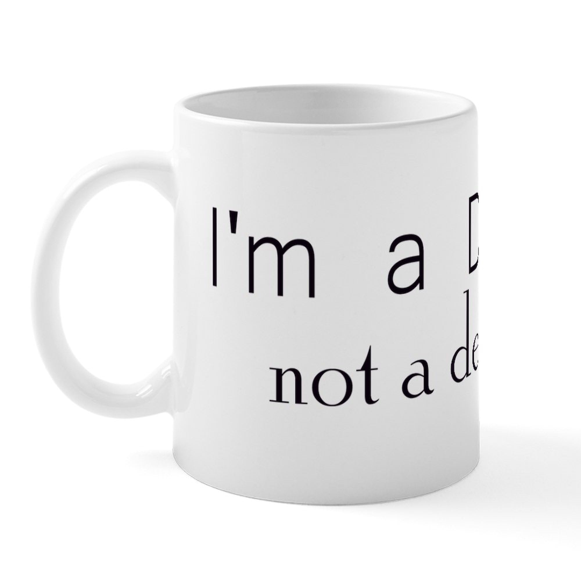Not A Decorator Mug - 11 oz (325 ml) Ceramic Coffee Cup with Funny Quote - Perfect for Office, Home & Gifts - White Coffee Mug for Tea, Hot Chocolate & Cappuccino