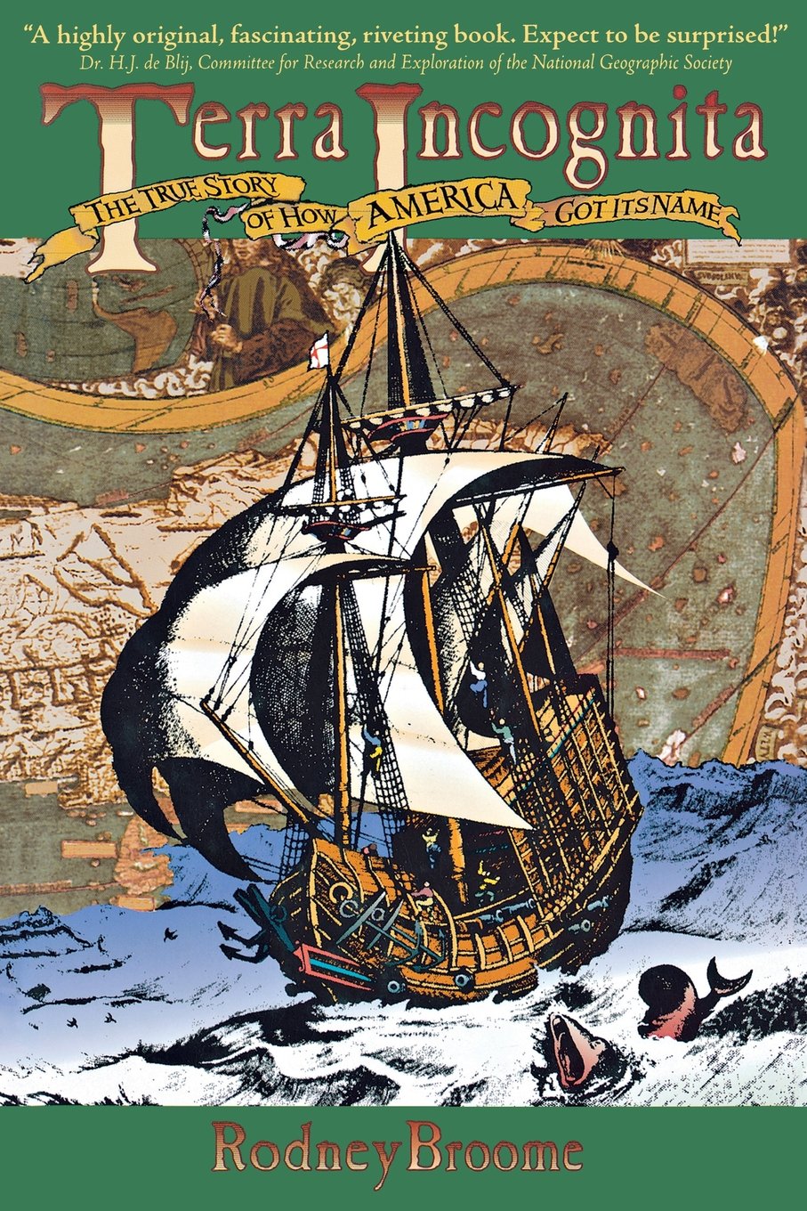 Terra Incognito: The True Story of How America Got Its Name - Historical Book for American History Enthusiasts & Classroom Learning
