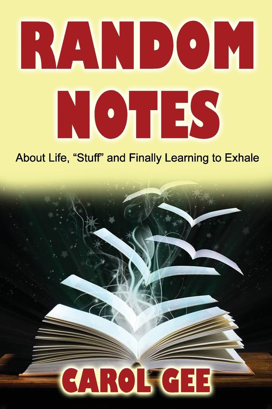 Random Notes: Inspirational Quotes About Life, Self-Discovery and Personal Growth - Perfect for Journaling, Mindfulness & Daily Motivation