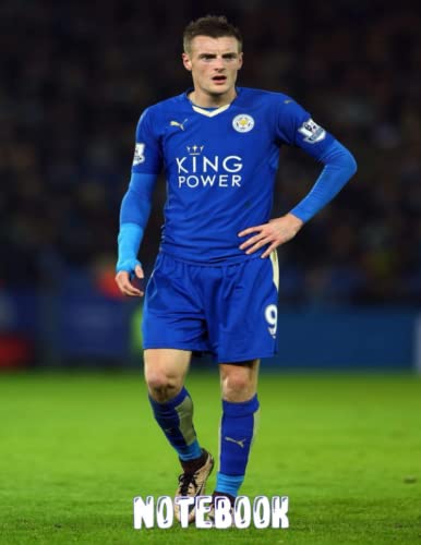 Jamie Vardy Writing Notebook - College Ruled Lined Journal for Men, Women & Teens - Perfect Gift for Thanksgiving, School & Office Use