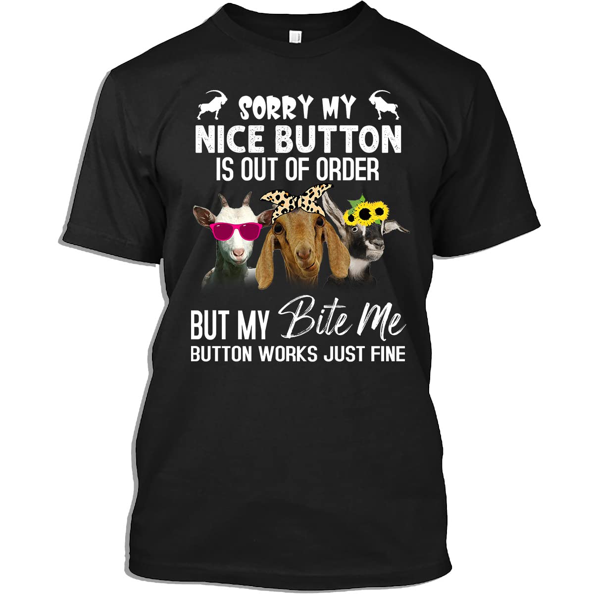 Funny Goat Lover T-Shirt - 'Sorry My Nice Button is Out of Order' Humorous Gift for Men & Women - Perfect for Farm Enthusiasts, Animal Lovers & Casual Wear