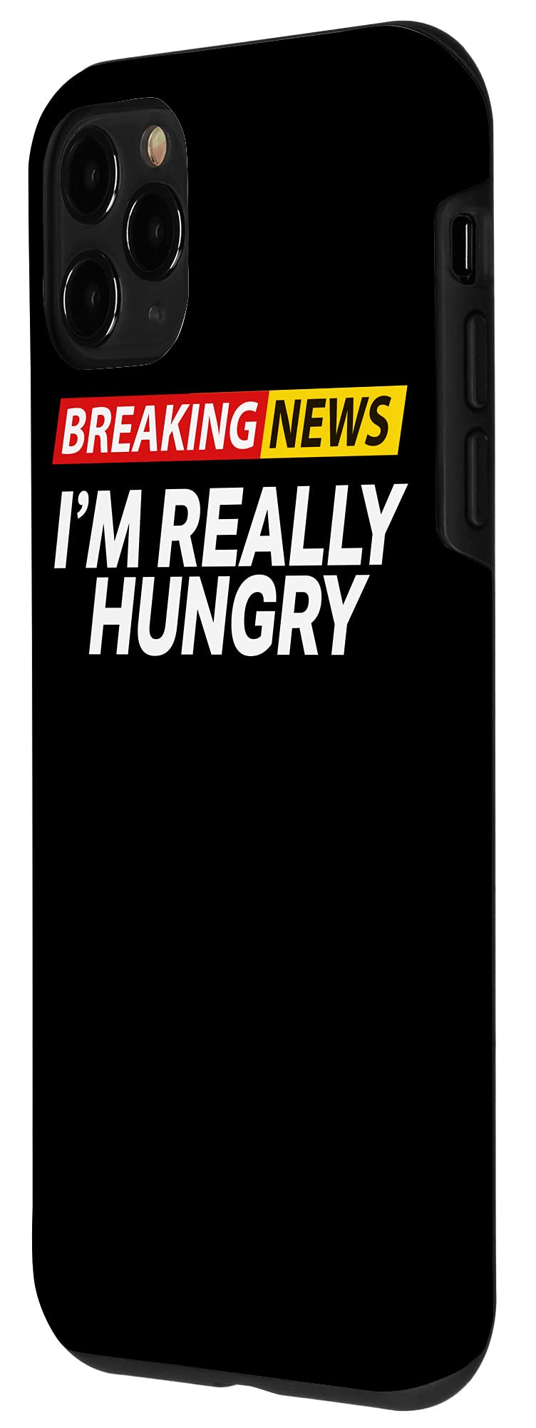 iPhone 11 Pro Case - Funny 'I'm Really Hungry Always Hungry' Design - Durable Protective Cover for iPhone 11 Pro - Perfect for Food Lovers & Hungry People Daily Use